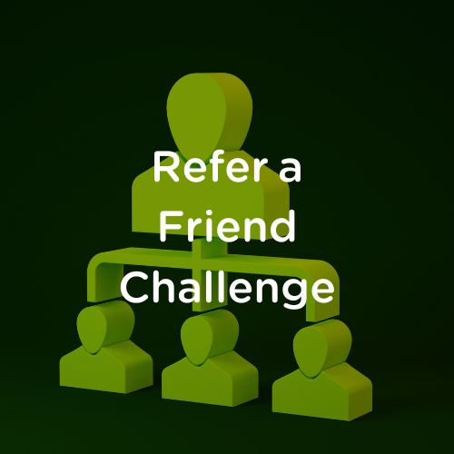 Refer a Friend Challenge
